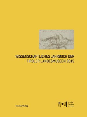 cover image of Wissenschaftliches Jahrbuch der Tiroler Landesmuseen 2015